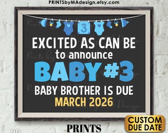 Baby Brother Pregnancy Announcement Sign, Excited as can Be for Baby Number 3, It's a BOY, PRINTABLE 8x10/16x20” Baby #3 Reveal