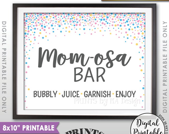 Mom-osa Bar Sign, Momosa Bar Baby Shower Drinks, Baby Bubbly Pink & Blue Confetti Design Baby Shower Decor, 8x10” Printable Instant Download