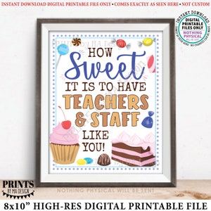 Sweet Treat Teacher Appreciation Sign, Hoe lief het is om leraren en personeel zoals jij te hebben, Sweet Treat Display, PRINTBAAR 8x10" Teken <ID>