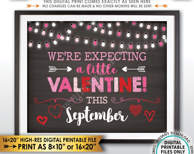 Valentine's Day Pregnancy Announcement, We're Expecting a Little Valentine this SEPTEMBER Dated Chalkboard Style PRINTABLE Reveal Sign <ID>