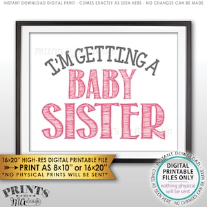 I&#39;m Getting a Baby Sister Gender Reveal Pregnancy Announcement Sign, It&#39;s a Girl, Pink PRINTABLE 8x10/16x20” Baby Girl Reveal Sign &lt;ID&gt;