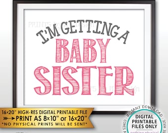 I'm Getting a Baby Sister Gender Reveal Pregnancy Announcement Sign, It's a Girl, Pink PRINTABLE 8x10/16x20” Baby Girl Reveal Sign <ID>