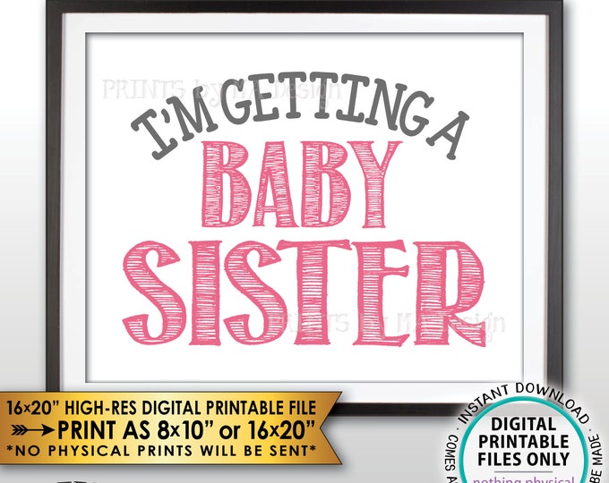 I'm Getting a Baby Sister Gender Reveal Pregnancy Announcement Sign, It's a Girl, Pink PRINTABLE 8x10/16x20” Baby Girl Reveal Sign <ID>