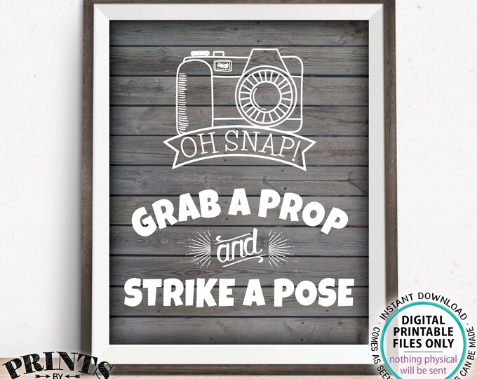 Grab a Prop and Strike a Pose Sign, Photo Booth Selfie Station, PRINTABLE 8x10/16x20” Gray Rustic Wood Style Sign <ID>