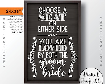 Choose a Seat Not a Side Sign, Either Side You Are Loved by Both the Groom and Bride, PRINTABLE 24x36" Chalkboard Style Instant Download