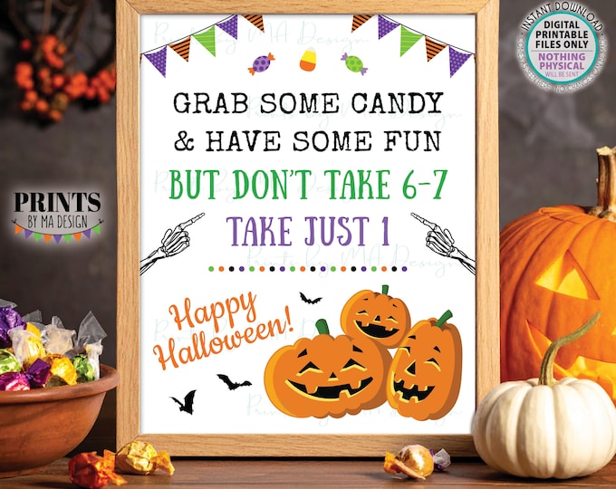Six Seven Halloween Treat Sign, Take One not 6-7 Pieces, Please Take Candy, Help Yourself, PRINTABLE 8x10/16x20” Funny 6 7 Sign <ID>