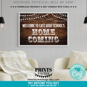 May include: A printable sign with a rustic wood background and string lights. The sign says "Welcome to East High School's Home Coming".