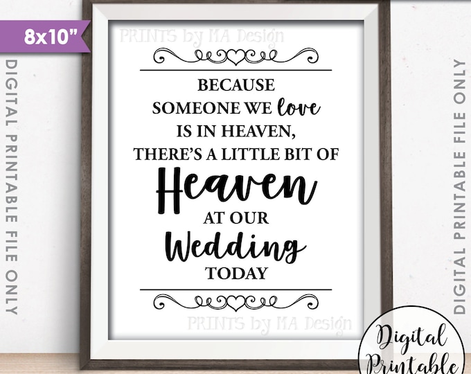 Heaven Sign, Because someone we Love is in Heaven, A Bit of Heaven at our Wedding Tribute, Heaven Hearts, PRINTABLE 8x10” Sign <ID>