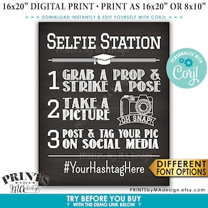 Graduation Selfie Station Sign, Graduation Party Hashtag Sign, PRINTABLE 8x10/16x20” Chalkboard Style Selfie Sign <Edit Yourself with Corjl>