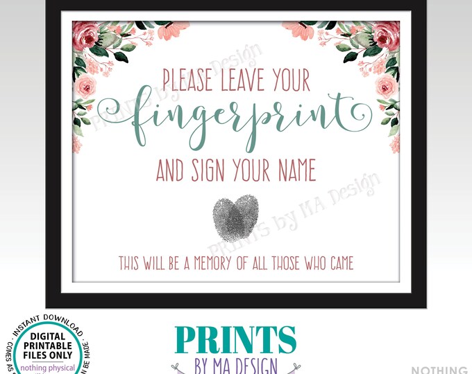 Fingerprint Guestbook Sign, Please Leave Your Finger Print Guestbook Wedding Sign, PRINTABLE 8x10/16x20” Blush/Rose Gold Floral Sign <ID>