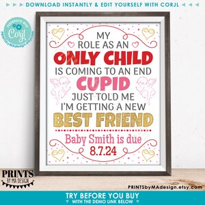 Valentine's Day Pregnancy Announcement, Role as an Only Child is Coming to an End, PRINTABLE Baby 2 Reveal Sign Edit Yourself with Corjl image 2
