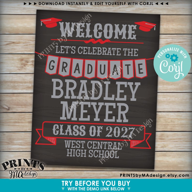 May include: A black chalkboard sign with white text that reads "Welcome, Let's Celebrate the Graduate Bradley Meyer, Class of 2027, West Central High School". The sign has red and white accents and a graduation cap graphic.