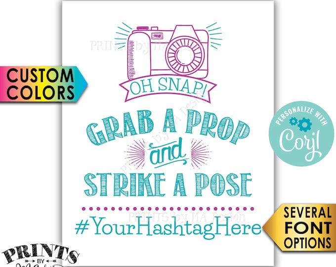 Hashtag Sign, Oh Snap Grab a Prop and Strike a Pose and Share on Social Media, PRINTABLE 8x10/16x20” Sign <Edit Yourself with Corjl>