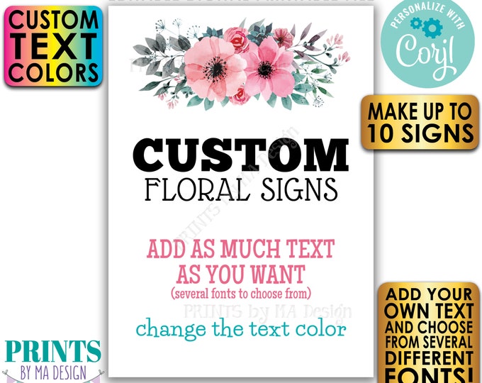 Editable Signs with Pink & Teal Flowers, Create up to 10 Custom PRINTABLE 5x7” Portrait Signs, Choose Your Text <Edit Yourself w/Corjl>