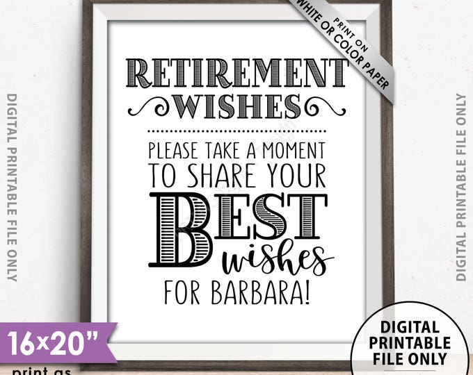 Retirement Party Sign, Retirement Wishes Sign, Please Leave Your Best Wishes for the Retiree Sign, PRINTABLE 8x10/16x20” Retirement Sign