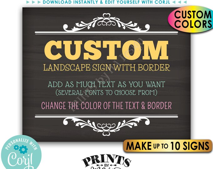 Custom Signs, Border, Choose Your Text & Colors, Up to Ten PRINTABLE Chalkboard Style 8x10/16x20” Landscape Signs <Edit Yourself with Corjl>