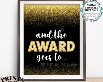 And the Award Goes to Sign, Awards Party, Movie Themed Party, Film Reel, Awards Sign, Black and Gold Glitter Printable 8x10” Award Sign <ID>