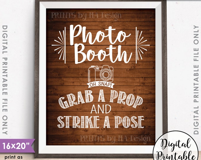 Photobooth Sign Grab a Prop and Strike a Pose Photo Booth Selfie Wedding Sign, Instant Download 8x10/16x20” Rustic Wood Style Printable Sign