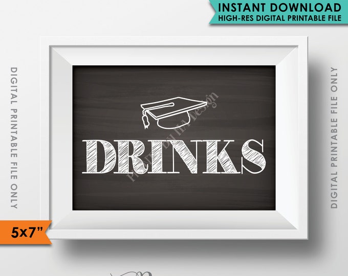 Graduation Sign, Drinks Sign, Graduation Party Beverages, Graduation Party Decor, 5x7" Chalkboard Style Instant Download Digital Printable