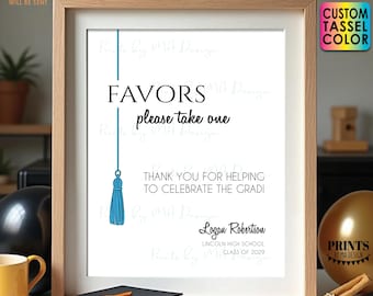 Graduation Party Favors Sign, Please Take One, Custom Color Tassel Decoration, PRINTABLE 8x10/16x20” Grad Party Sign
