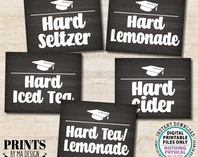 Beverage Station Signs, Graduation Party Drink Signs, Hard Seltzer Lemonade Tea Cider, 5 Chalkboard Style PRINTABLE 8x10” Grad Signs <ID>