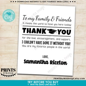 May include: Black and white printable graduation thank you card with the text "To my Family & Friends It means the world to have you here today! THANK YOU for the love, encouragement, and support. I COULDN'T HAVE DONE IT WITHOUT YOU! You are my favourite people in the world! LOVE. Samantha Riceton"