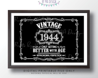 1944 Birthday Sign, Vintage Better with Age Poster, Whiskey Theme Decoration, PRINTABLE 24x36” Black & White Landscape 1944 Sign <ID>