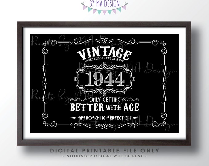 1944 Birthday Sign, Vintage Better with Age Poster, Whiskey Theme Decoration, PRINTABLE 24x36” Black & White Landscape 1944 Sign <ID>