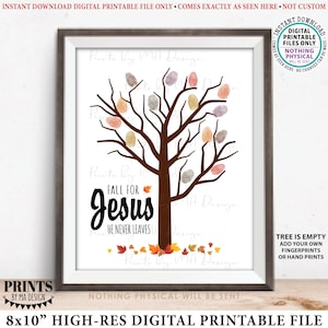 May include: Printable 8x10 inch digital file featuring a brown tree with colorful leaves. The leaves are designed to be filled in with fingerprints or handprints. The text "Fall for Jesus He Never Leaves" is written below the tree.