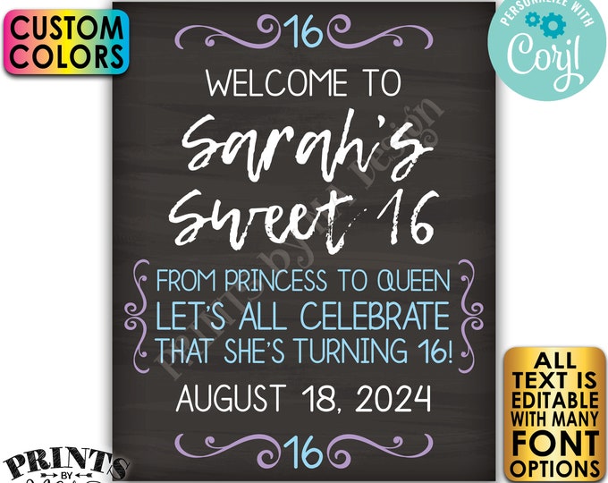 Editable Sweet Sixteen Welcome, From Princess to Queen Celebrate Sweet 16, PRINTABLE 16x20” Chalkboard Style Sign <Edit Yourself w/Corjl>