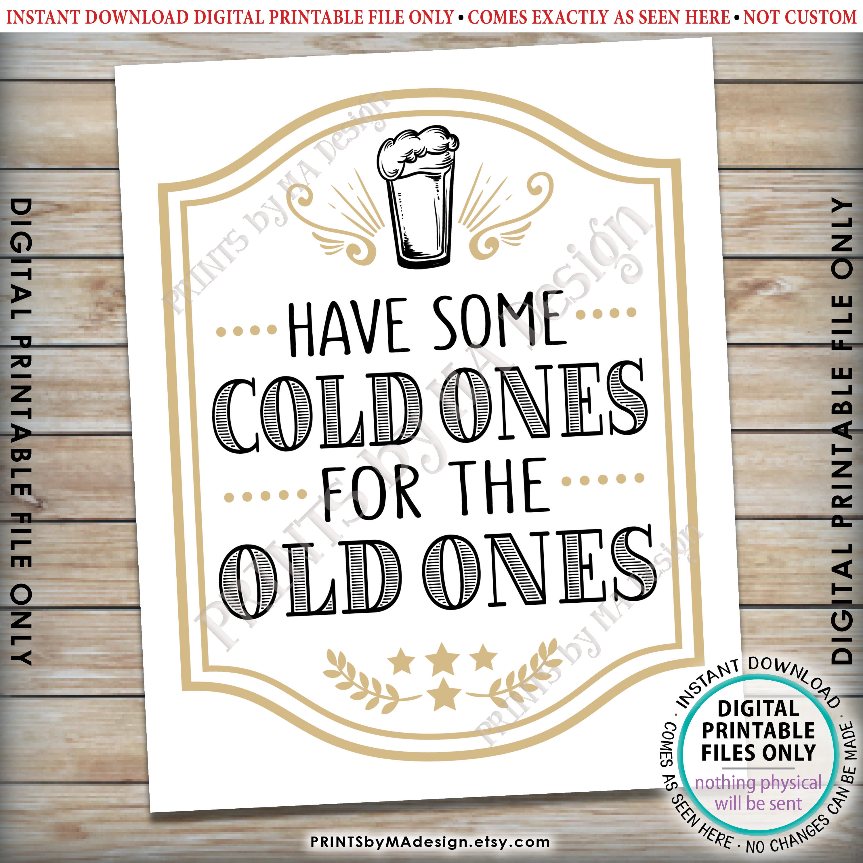 have-some-cold-ones-for-the-old-ones-sign-cheers-and-beers-b-day-decor