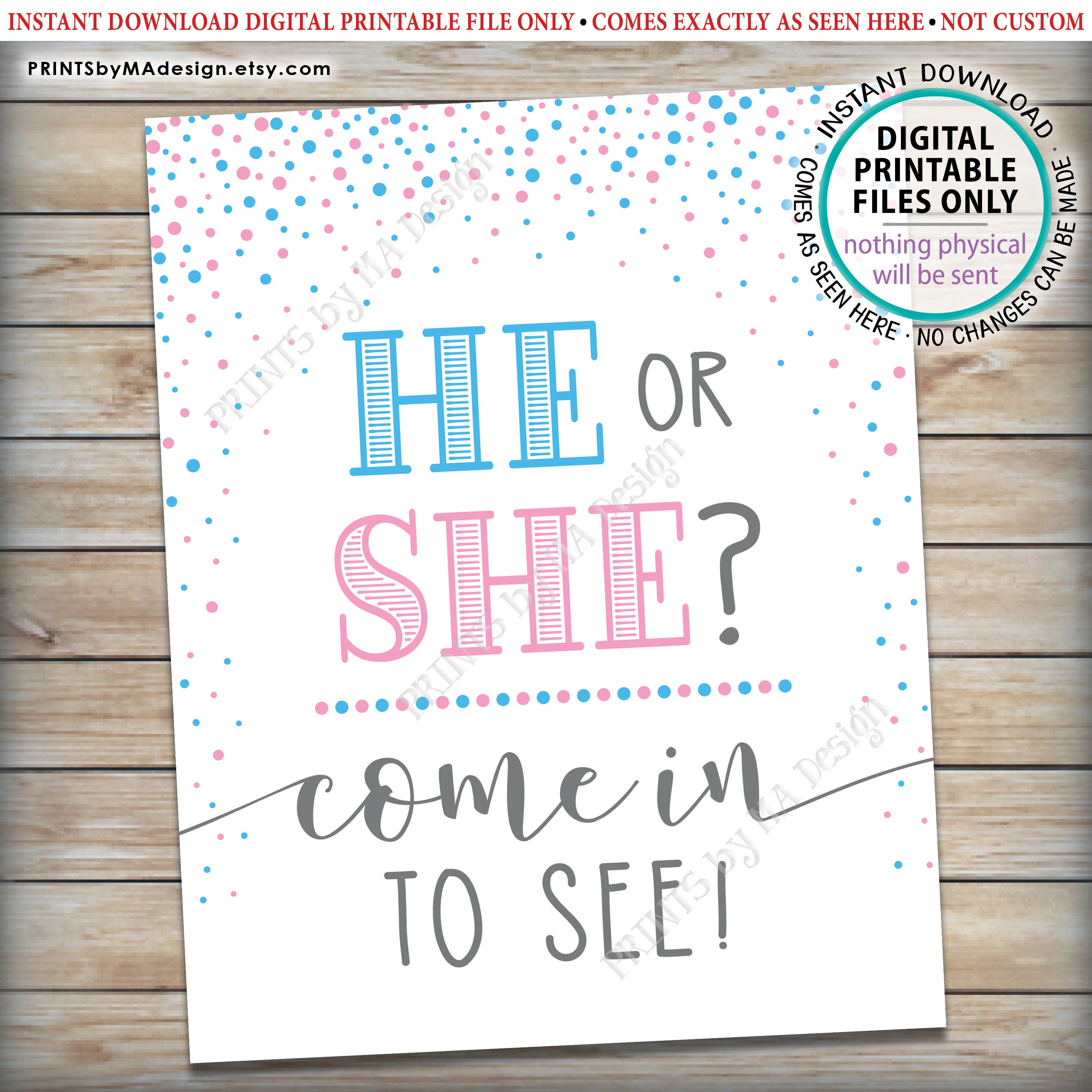 Gender Reveal Party Sign, He or She Come In to See, PRINTABLE 8x10