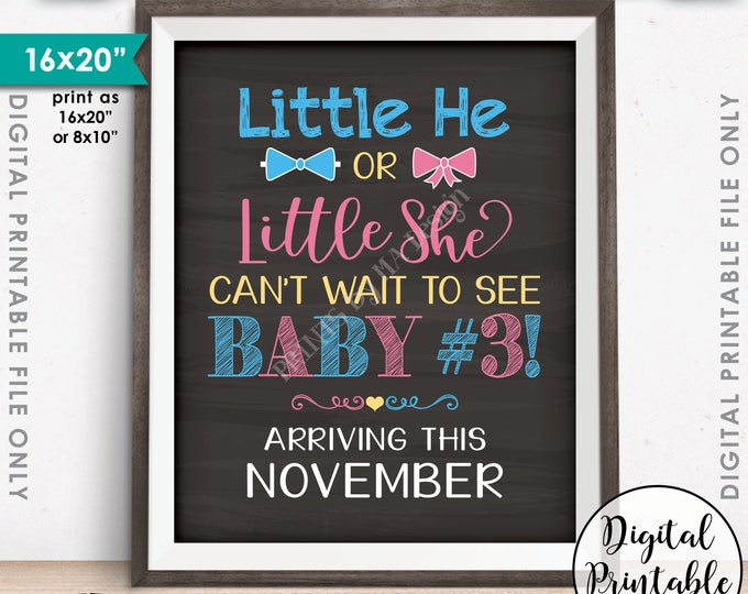 Baby #3 due Pregnancy Announcement, Little He or Little She Can't Wait to See Baby #3 in NOVEMBER Dated Chalkboard Style PRINTABLE Sign <ID>