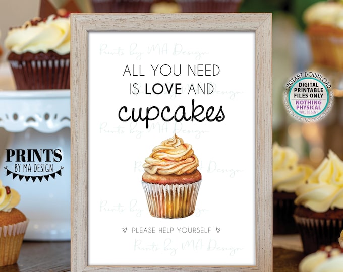 Cupcake Sign, All You Need is Love and Cupcakes, Wedding Reception Dessert Display, PRINTABLE 5x7” Watercolor Style Decor, Lemon <ID>