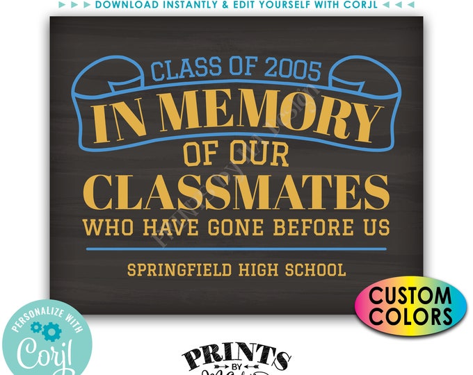 Reunion Memorial In Memory of the Classmates Who Have Gone Before Us, PRINTABLE 8x10/16x20” Chalkboard Style Sign <Edit Yourself with Corjl>