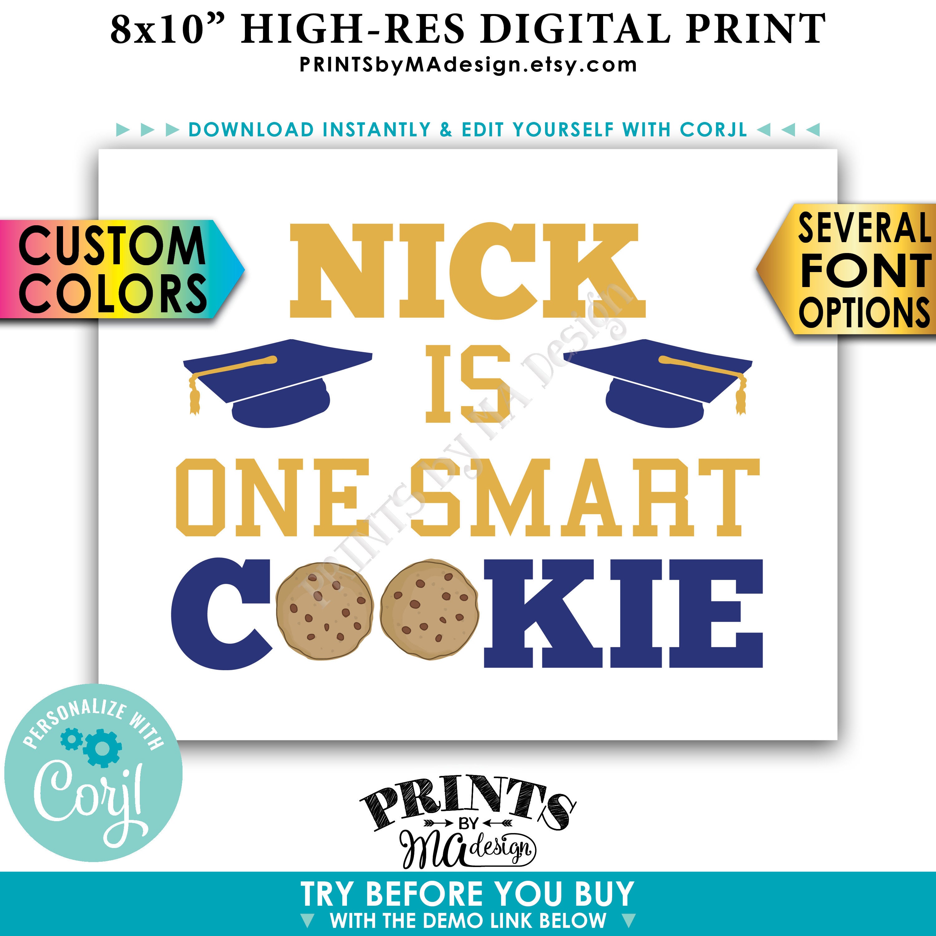 One Smart Cookie Sign, Graduation is Sweet Treat, PRINTABLE 8x10