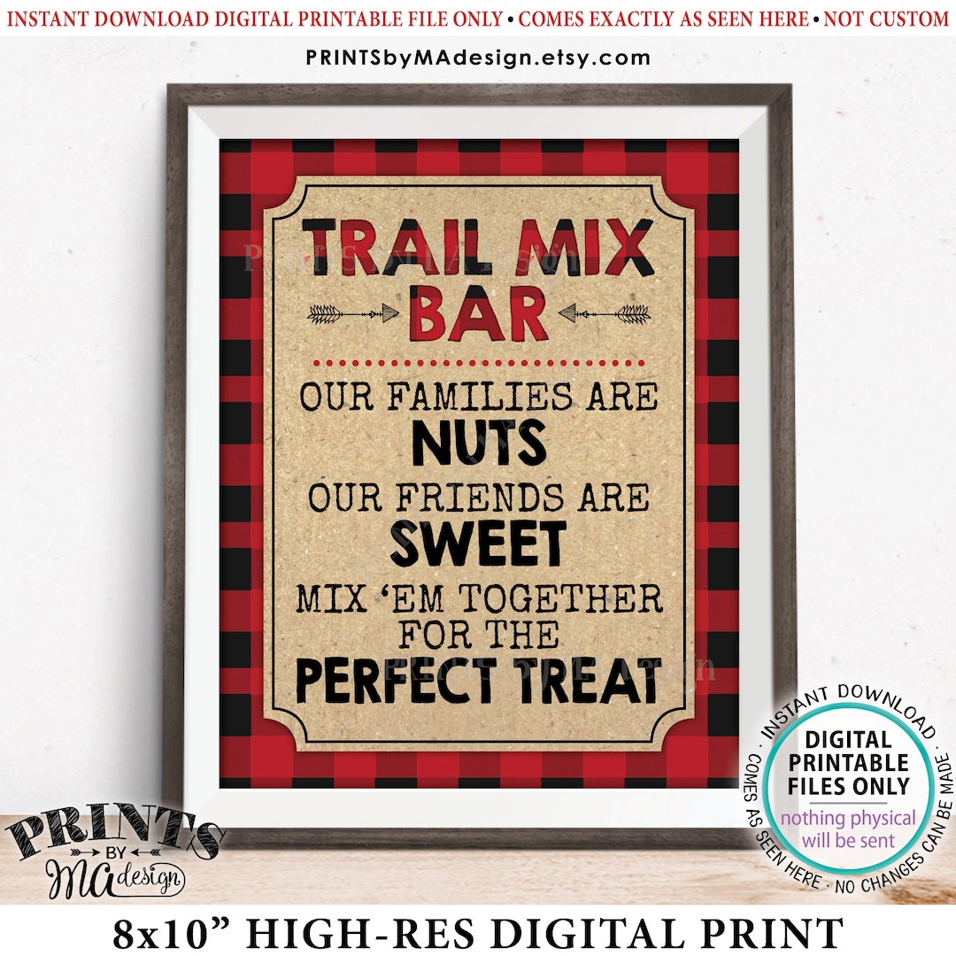 Lumberjack Trail Mix Bar Sign, Our Families Are Nuts Friends Are Sweet ...