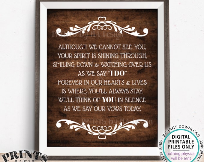 Heaven Wedding Sign, Although We Cannot See You, Thinking Of You, Memorial Table, PRINTABLE 8x10/16x20” Rustic Wood Style Tribute Sign <ID>