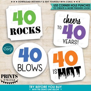 May include: Four square and circular printable tags featuring the number 40 in green, purple, blue, and orange. The text reads 40 ROCKS, cheers TO 40 YEARS!, 40 BLOWS, and 40 IS HOT with flame graphics. Includes instructions for Corjl and corner hole punches.