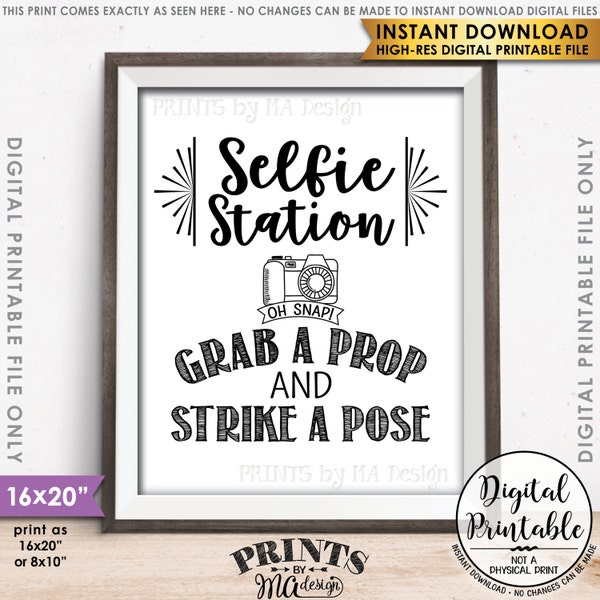 Selfie Station Schild, greifen Sie eine Stütze und schlagen Sie eine Pose Selfie Schild, Hochzeit, Geburtstagsfeier, PRINTABLE 8x10/16x20 Zoll Photobooth Schild <ID>