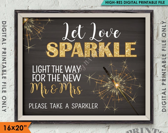 Let Love Sparkle Wedding Sign, Light the Way for the New Mr & Mrs Sparkler Sign, Sparkler Send Off, Instant Download 8x10/16x20” Printable