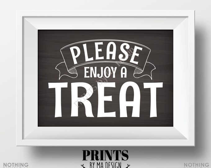 Please Enjoy a Treat Sign, Sweet Treat, Cupcake, Candy, Cake, PRINTABLE 5x7” Chalkboard Style Dessert Sign <Instant Download>