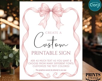 Custom Bow Sign, Elegant Pink Organza Ribbon, Coquette, Custom Choose Your Text, One PRINTABLE 16x20” Portrait Sign <Edit Yourself w/Corjl>