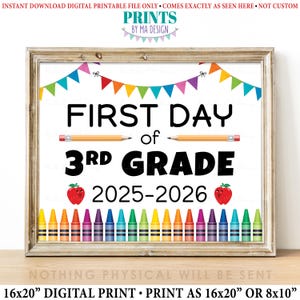 First Day of School Sign, Third Grader, Starting 3rd Grade Three, 2025-2026 dated PRINTABLE 8x10/16x20” Colorful Back to School Sign &lt;ID&gt;