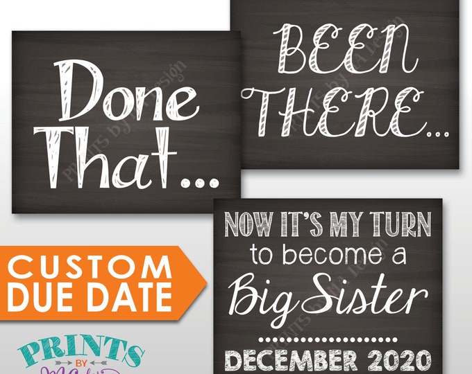 4th Baby Pregnancy Announcement Signs, Been There Done That Now It's My Turn to Become a Big SISTER, Three PRINTABLE 8x10/16x20” Signs