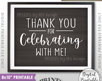 Thank you for Celebrating With Me Sign, Sweet 16 Birthday, Graduation Thanks, Quinceanera, 8x10” Chalkboard Style Printable Instant Download