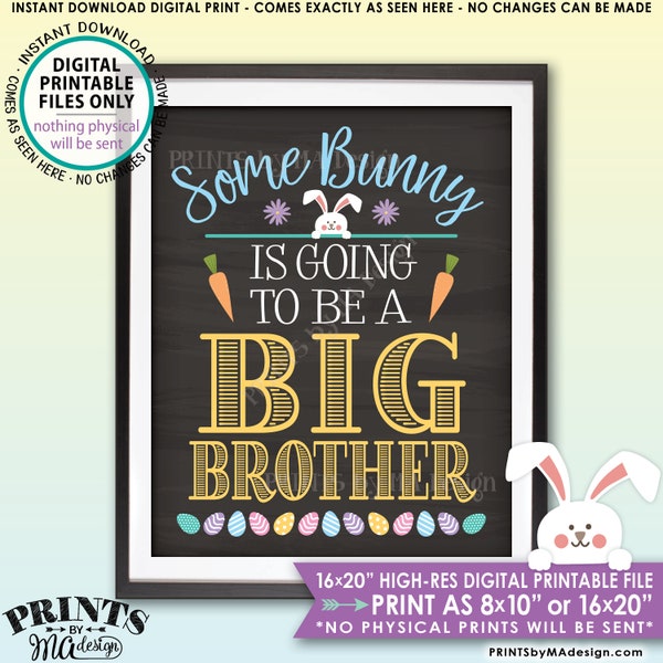 Easter Pregnancy Announcement Some Bunny is going to be a Big Brother, Baby #2, Chalkboard Style PRINTABLE 8x10/16x20” Baby Reveal Sign <ID>