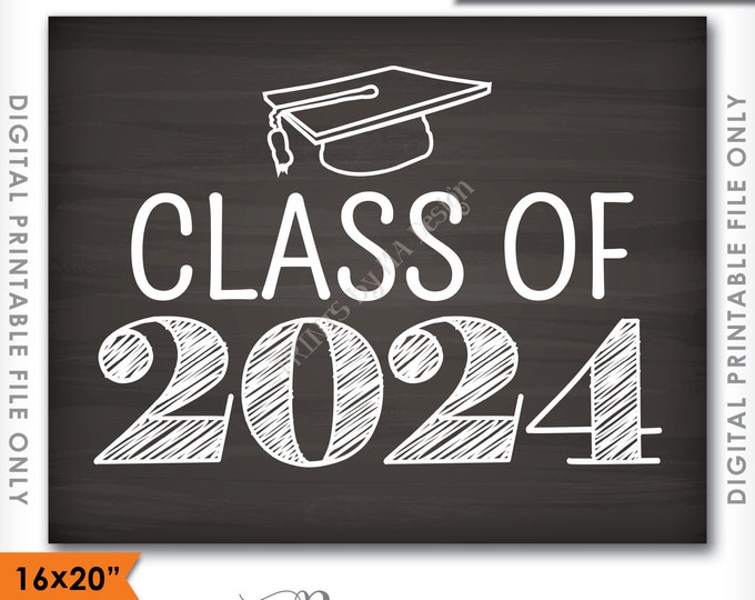 Class of 2024 Sign, Grad Party High School 2024 Grad College Graduation Sign Chalkboard Sign 16x20" Instant Download Digital Printable File