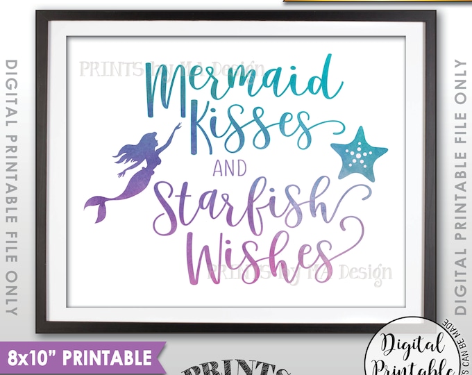 Mermaid Party Sign, Mermaid Kisses and Starfish Wishes, Mermaid Birthday Party, Star Fish, 8x10” Watercolor Style Printable Instant Download