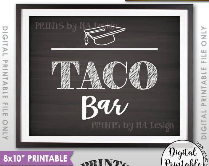 Taco Bar Sign, Taco Sign, Graduation Party Food, Build Your Own Tacos, Graduation Tacos,  8x10” Chalkboard Style Printable Instant Download